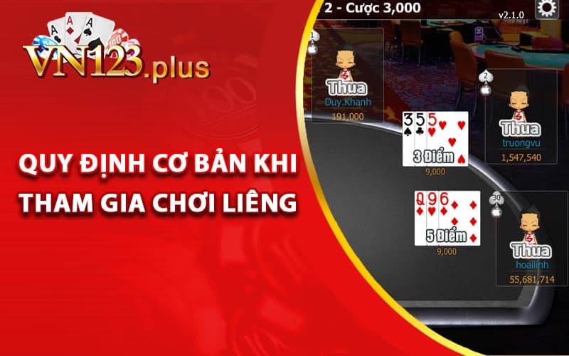 Cách Chơi liêng - Bí Kíp Đánh Hay Hơn Cả Bài Bịp 1 Quy định cơ bản khi tham gia chơi liêng